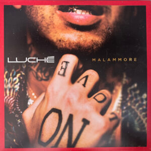 Luche' - Malammore (2016X)
