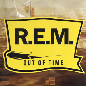 R.E.M. - Out Of Time (Remastered)