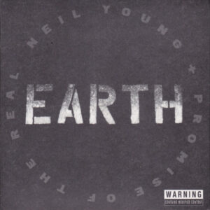 Young Neil & The Promise Of The Real - Earth