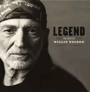 Nelson Willie - Legend The Best Of Willie Nelson