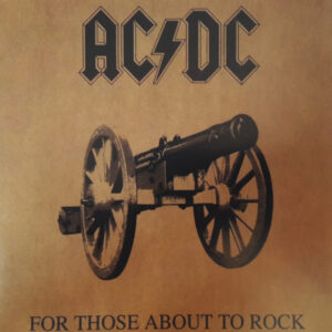 Ac/Dc - For Those About To Rock (We Salute You)