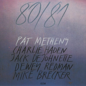 Metheny Pat - 80/81
