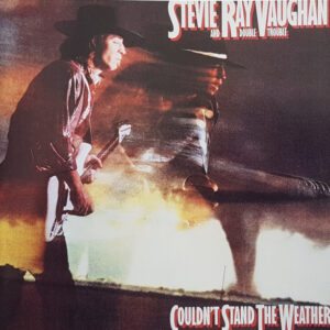 Vaughan Stevie Ray - Couldn'T Stand The Weather