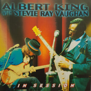 King Albert & Stevie Ray Vaughan - In Session