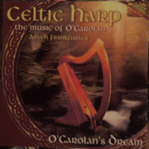 Aryeh Frankfurter - Celtic Harp The Music Of O'Carolan