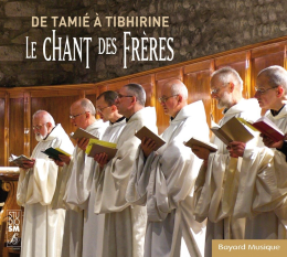 Abbaye De Tamie - De Tamie A Tibhirine, Le Chant Des Freres (Le)