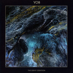 Yob - The Great Cessation (Reissue)