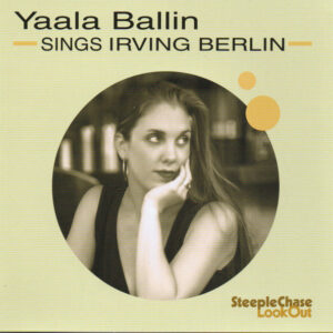 Yaala Ballin - Sings Irving Berlin