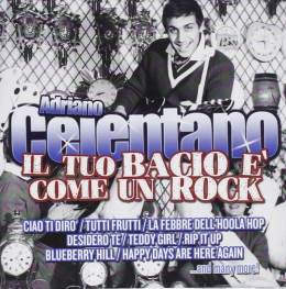 Adriano Celentano - Il Tuo Bacio E' Come Un Rock