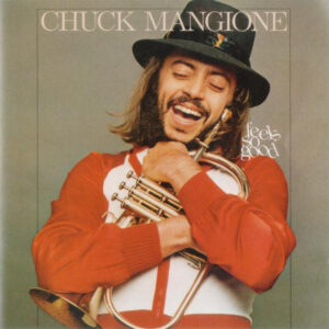 Chuck Mangione - Feels So Good
