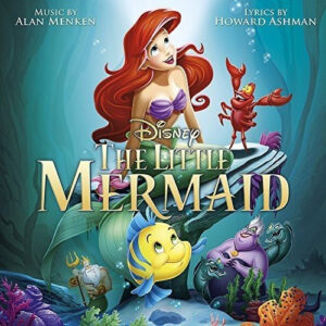 Alan Menken - The Little Mermaid
