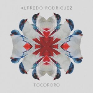 Alfredo Rodriguez - Tocororo