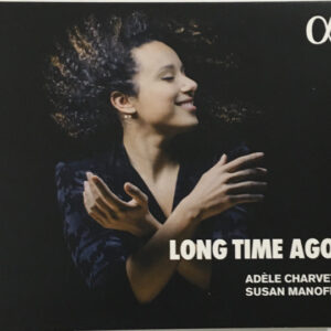 Adele Charvet / Susan Manoff - Long Time Ago