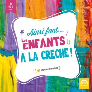 Ainsi Font Les Enfants A La Crecche! / Various