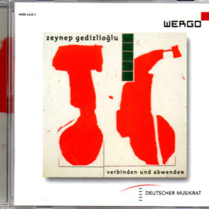 Zeynep Gedizlioglu - Verbinden Und Abwenden
