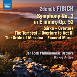 Zdenek Fibich - Symphony No. 3 In E Minor, Op. 53