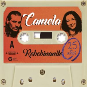 Camela - Rebobinando