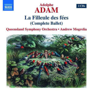Adolphe Adam - La Filleule Des Fees (2 Cd)