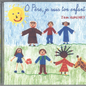 Jean Humenry - O Pere, Je Suis Ton Enfant