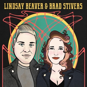 Beaver, Lindsay & Brad Stivers - Lindsay Beaver & Brad Stivers
