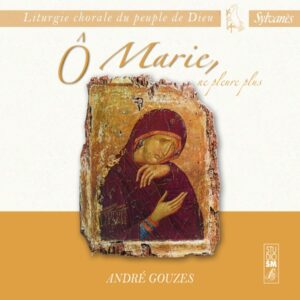 André Gouzes - O Marie, Ne Pleure Plus