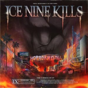 Ice Nine Kills - Welcome To Horrorwood: the Silver Scream 2