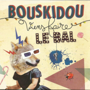 Bouskidou - Viens Faire Le Bal