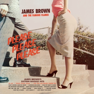 Brown, James & the Famous Flames - Please, Please, Please