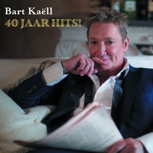 Bart Kaëll - 40 Jaar Bart Kaëll