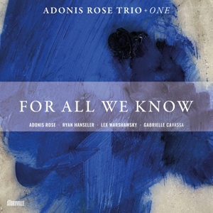 Adonis Rose Trio - For All We Know