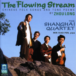 Zhou Long - The Flowing Stream: Chinese Folk Songs