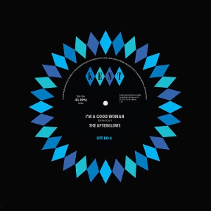 Afterglows - 7-I'm a Good Woman / Open the Door To Love