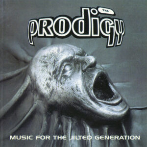 Prodigy - Music For The Jilted Generation