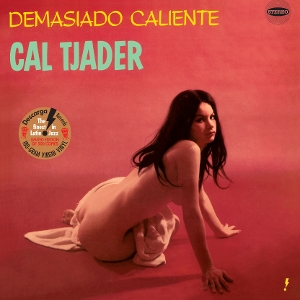 Cal Tjader - Demasiado Caliente