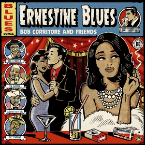Bob Corritore & Friends - Ernestine Blues