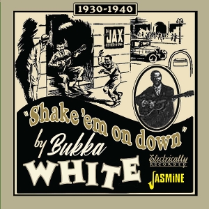 Bukka White - Shake Em On Down - 1930-1940