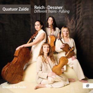 Quatuor Zaide - Reich - Dessner
