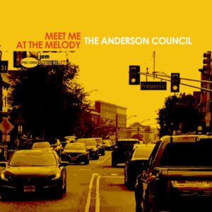 Anderson Council - Meet Me At the Melody