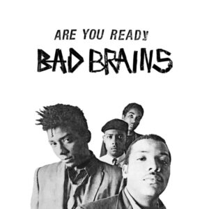 Bad Brains - Are You Ready: the First Studio Recording (Inner Ear - March 1979)