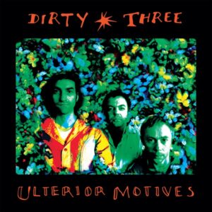 Dirty Three - Ulterior Motives