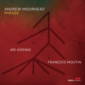 Andrew Moorhead - Mirage