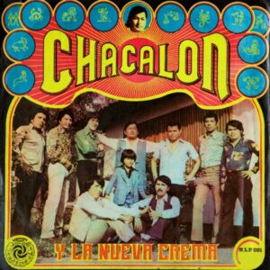 Chacalon Y La Nueva Crema - Chacalon Y La Nueva Crema