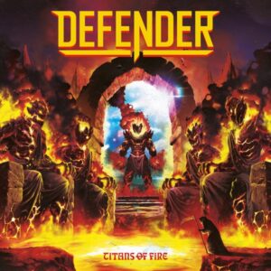 Defender - Titans Of Fire