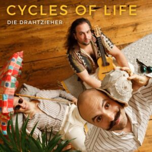 Die Drahtzieher - Cycles Of Life