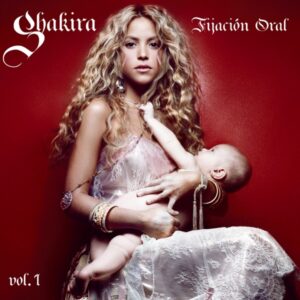 Shakira - Fixation Oral Vol.1