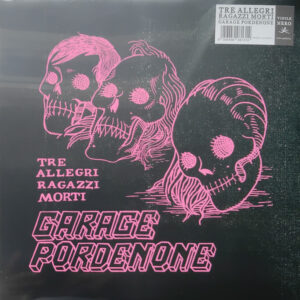 Tre Allegri Ragazzi Morti - Garage Pordenone (Vinyl Balck)