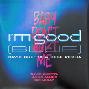 Guetta David - I'M Good (Blue), Baby Don'T Hurt Me (12'')