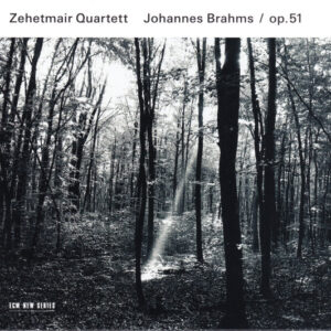 Zehetmair Quartett: Johannes Brahms - String Quartets, Op. 51 Nos. 1 & 2