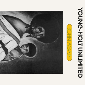 Young-Holt Unlimited - Born Again (Transparent Vinyl)