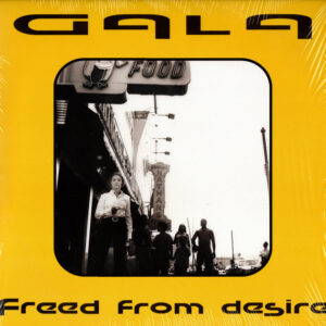 Gala - Freed From Desire (12'')